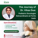 Pediatric Cancer Specialist Dr. Vikas Dua